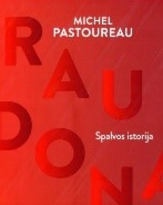 Raudona : spalvos istorija