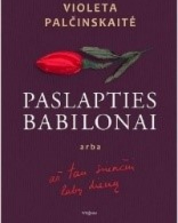 Paslapties babilonai, arba Aš tau siunčiu labų dienų 