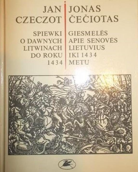 Giesmelės apie senovės lietuvius iki 1434 metų = Śpiewki o dawnych Litwinach do roku 1434