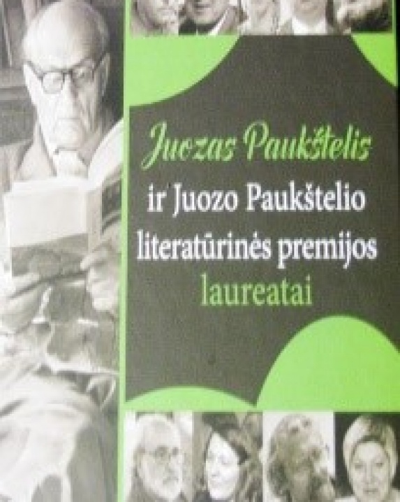 Juozas Paukštelis ir Juozo Paukštelio literatūrinės premijos laureatai