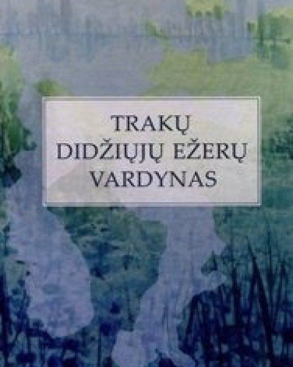 Trakų didžiųjų ežerų vardynas