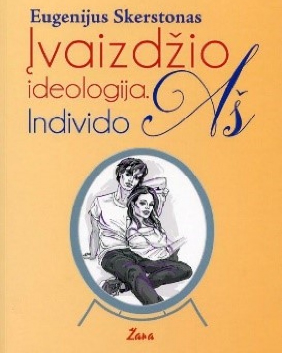 Įvaizdžio ideologija. Individo Aš 