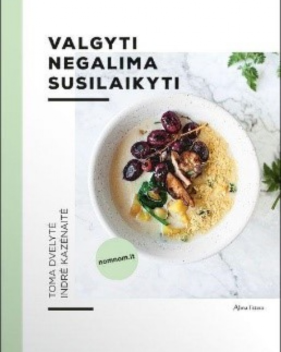 Valgyti negalima susilaikyti