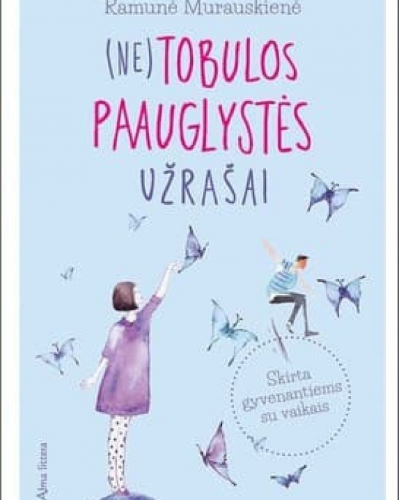 (Ne)tobulos paauglystės užrašai
