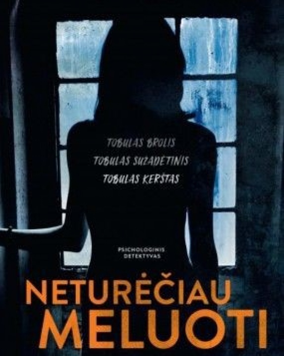 Neturėčiau meluoti