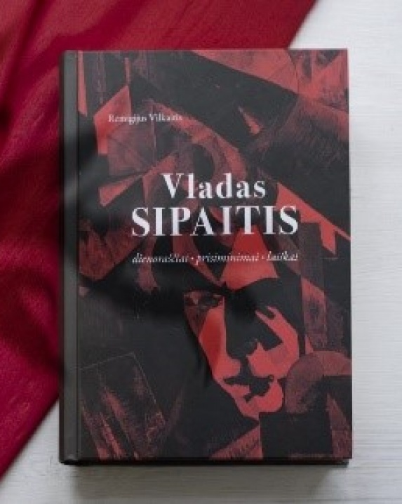 Vladas Sipaitis : dienoraščiai, prisiminimai, laiškai