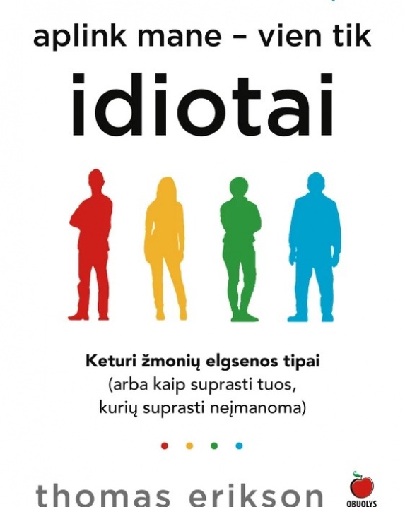 Aplink mane – vien tik idiotai 